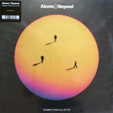 Виниловая пластинка Above & Beyond - Bigger Than All Of Us